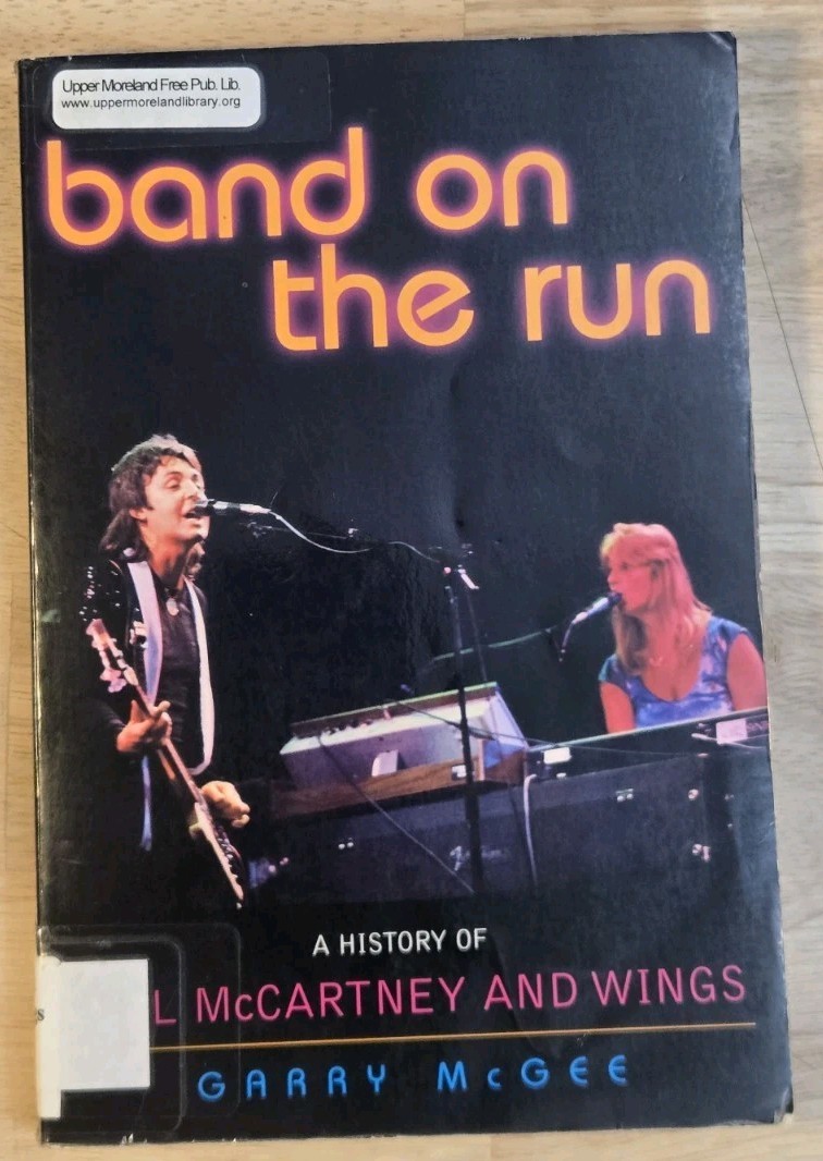 Band on the Run: A History of Paul McCartney and Wings by Garry McGee (Paperback