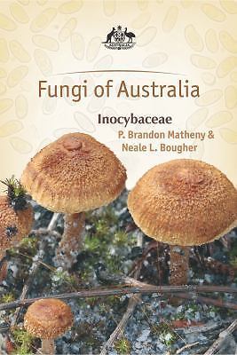Fungi of Australia [OP]: Inocybaceae (Fungi of Australia Series, 1B), , Matheny,