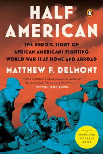 Half American: The Heroic Story of African Americans Fighting World War I – GOOD