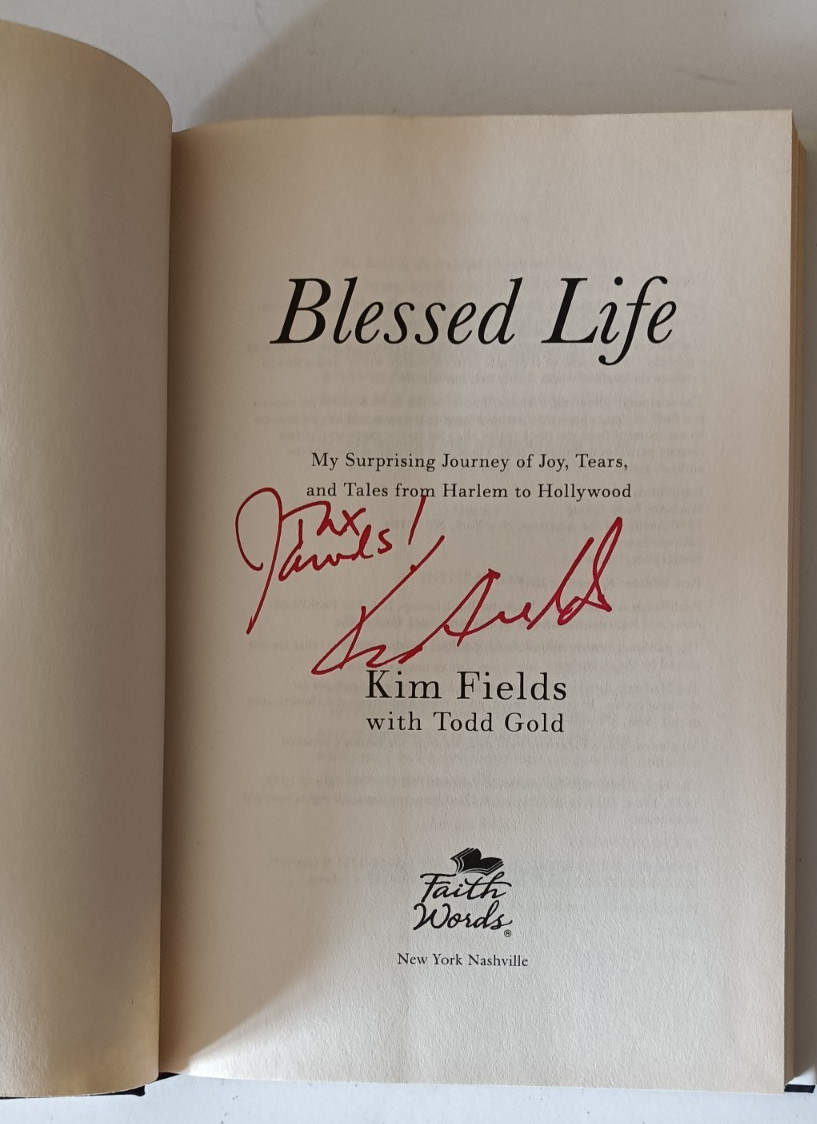 KIM FIELDS BLESSED LIFE MY SURPRISING JOURNEY JOY, TEARS HAND SIGNED HCDJ BOOK