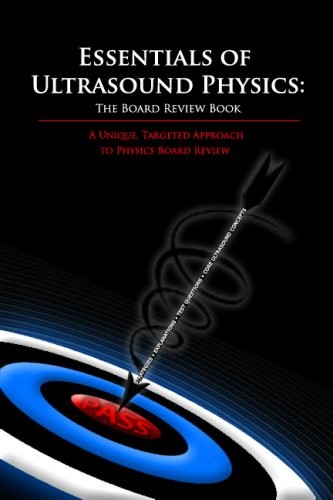 Essentials of Ultrasound Physics: The Board Review Book by Frank R. Miele