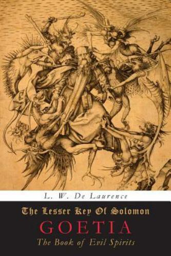 The Lesser Key of Solomon: Goetia: Th of Evil Spirits, Brand New, Free shippi…