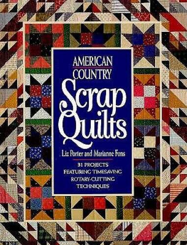 American Country Scrap Quilts (Rodale Quilt Book) – Hardcover – GOOD