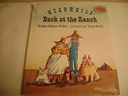 Meanwhile Back at the Ranch Hardcover Trinka Hakes Noble