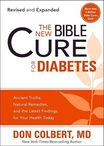 The New Bible Cure For Diabetes: Ancient Truths, Natural Remedies, a – VERY GOOD