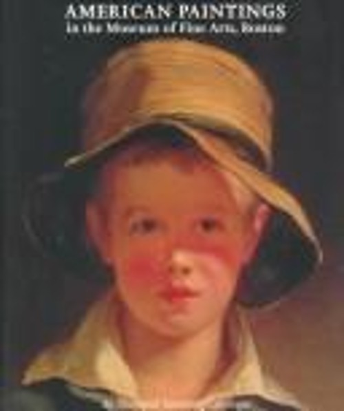 American Paintings in the Museum of Fine Arts, Boston : An Illust