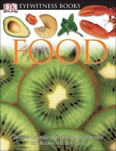 DK Eyewitness Books: Food – Hardcover By Buller, Laura – GOOD