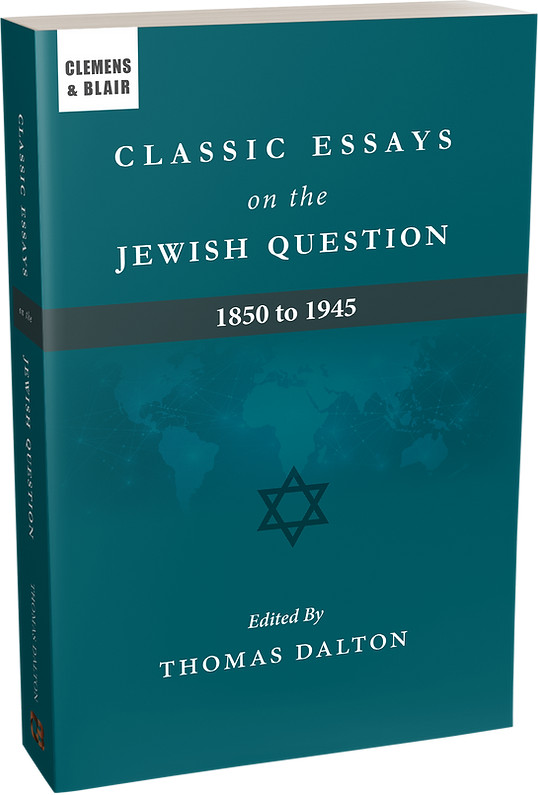 Classic Essays on the Jewish Question: 1850 to 1945 – Historical Literature