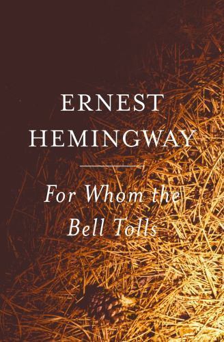 For Whom the Bell Tolls by Hemingway, Ernest