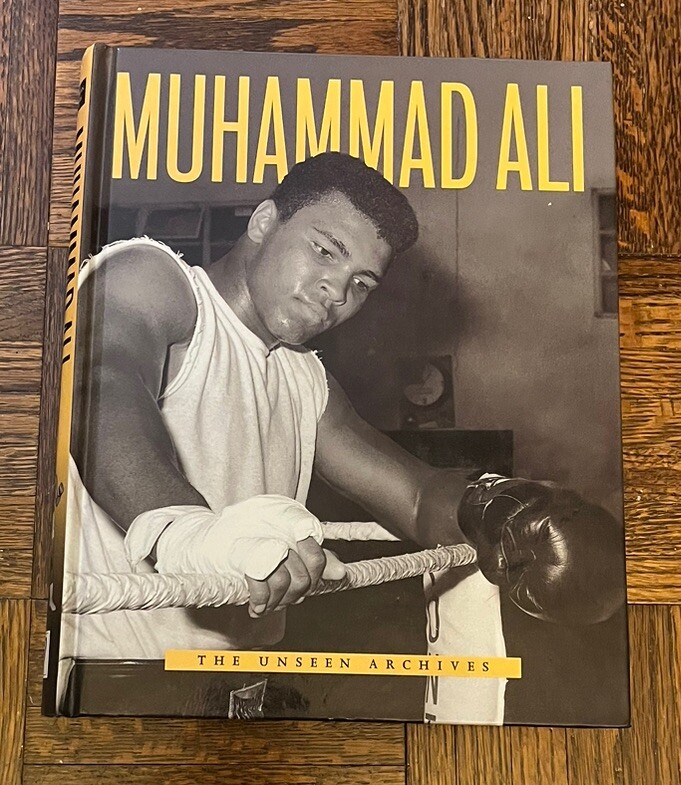 2001 Muhammad Ali – THE UNSEEN ARCHIVES – William Strathmore (Hardcover)
