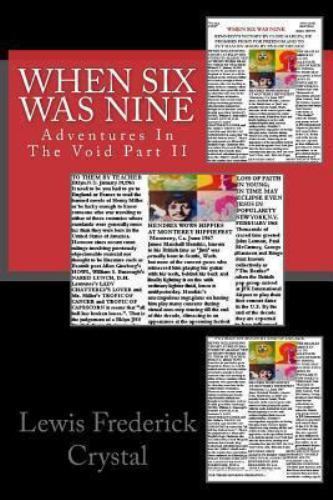 When Six Was Nine, Paperback by Crystal, Lewis Frederick, Brand New, Free shi…