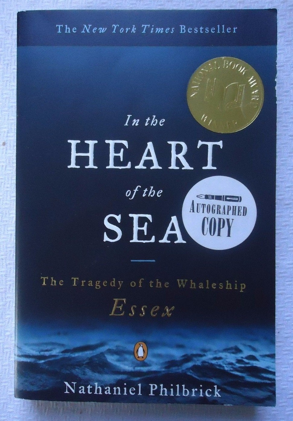 In the Heart of the Sea Tragedy of the Essex by Nathaniel Philbrick SIGNED