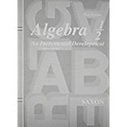 Saxon Algebra 1/2: An Incremental Development, Test Forms – Paperback – GOOD