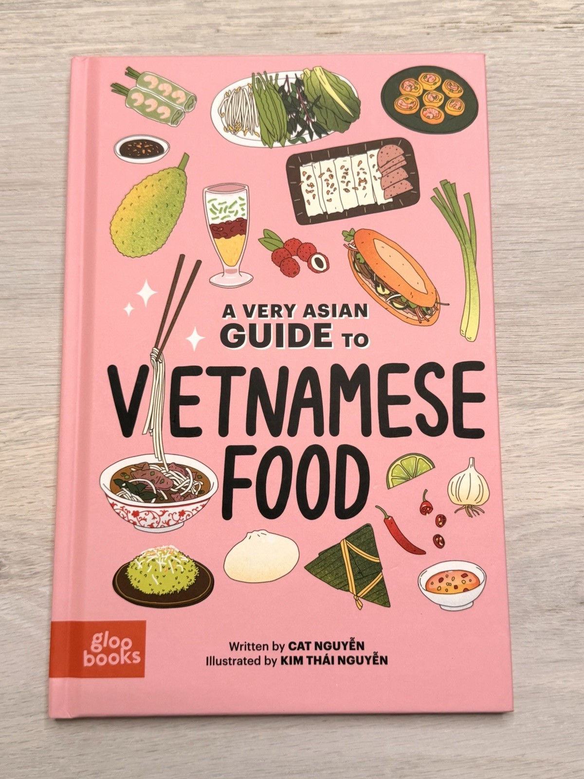 A Very Asian Guide to Vietnamese Food – Hardcover By Cat Nguyen – GOOD