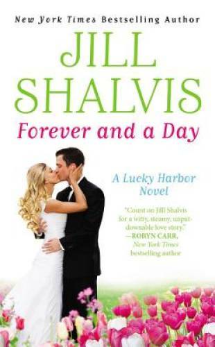 Forever and a Day (Lucky Harbor) – Mass Market Paperback By Shalvis, Jill – GOOD