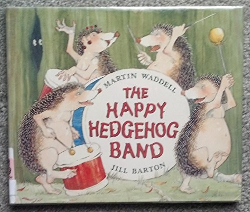 The Happy Hedgehog Band, Waddell, Martin