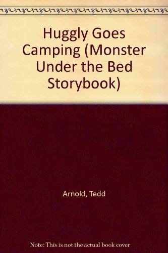 Huggly Goes Camping – Paperback, by Tedd Arnold – Very Good