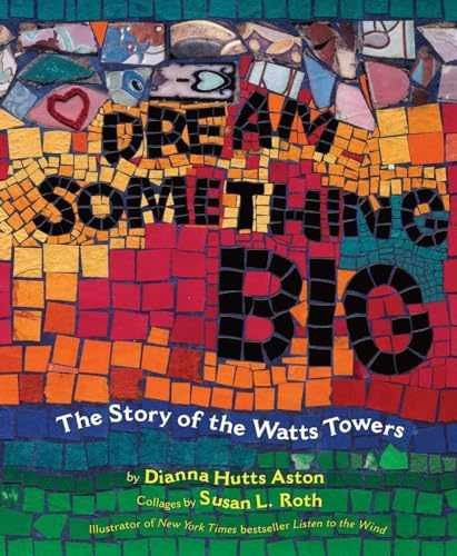 Dream Something Big – Hardcover, by Aston Dianna Hutts – Very Good g