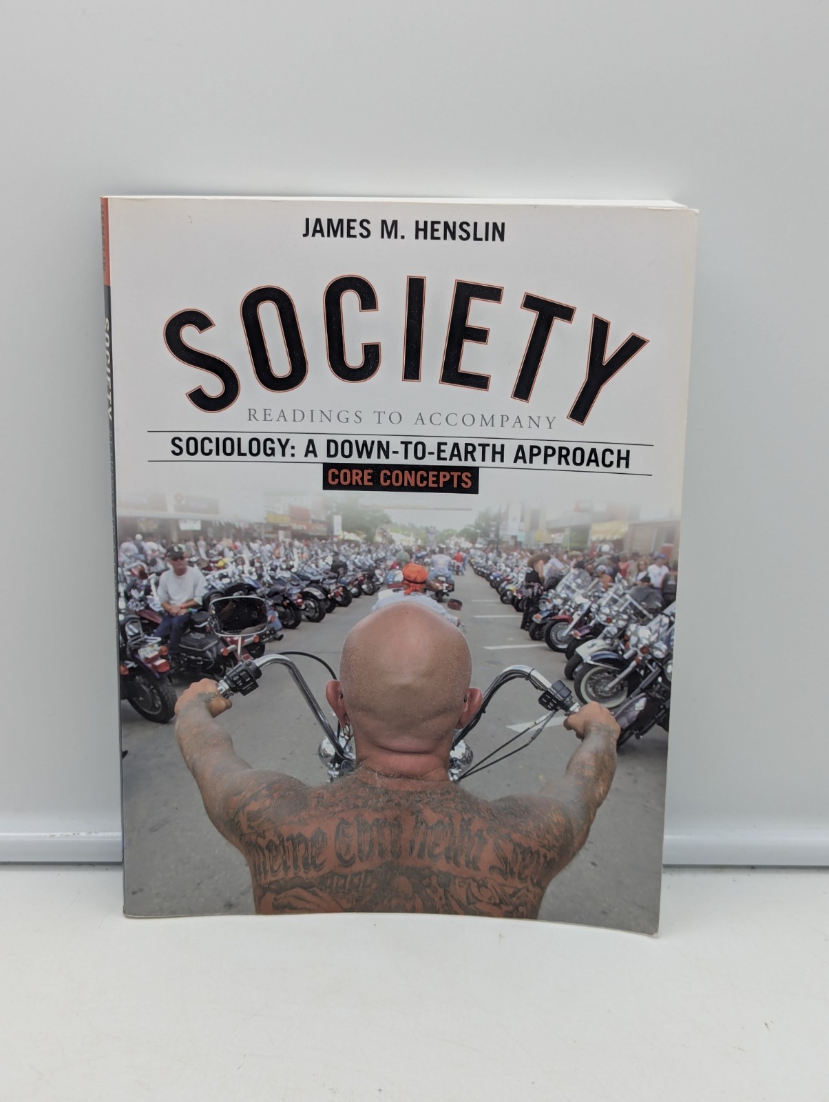 Society Readings to Accompany Sociology A down to Earth Approach Core Concepts