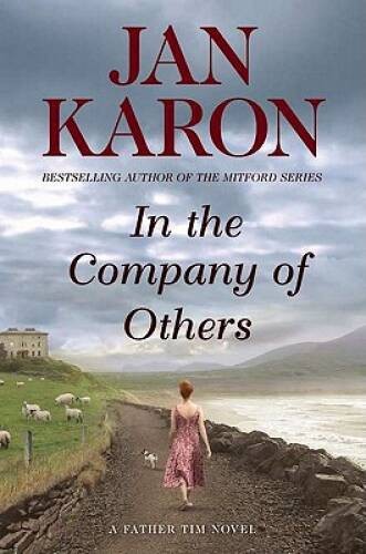 In the Company of Others – Hardcover By Jan Karon – GOOD