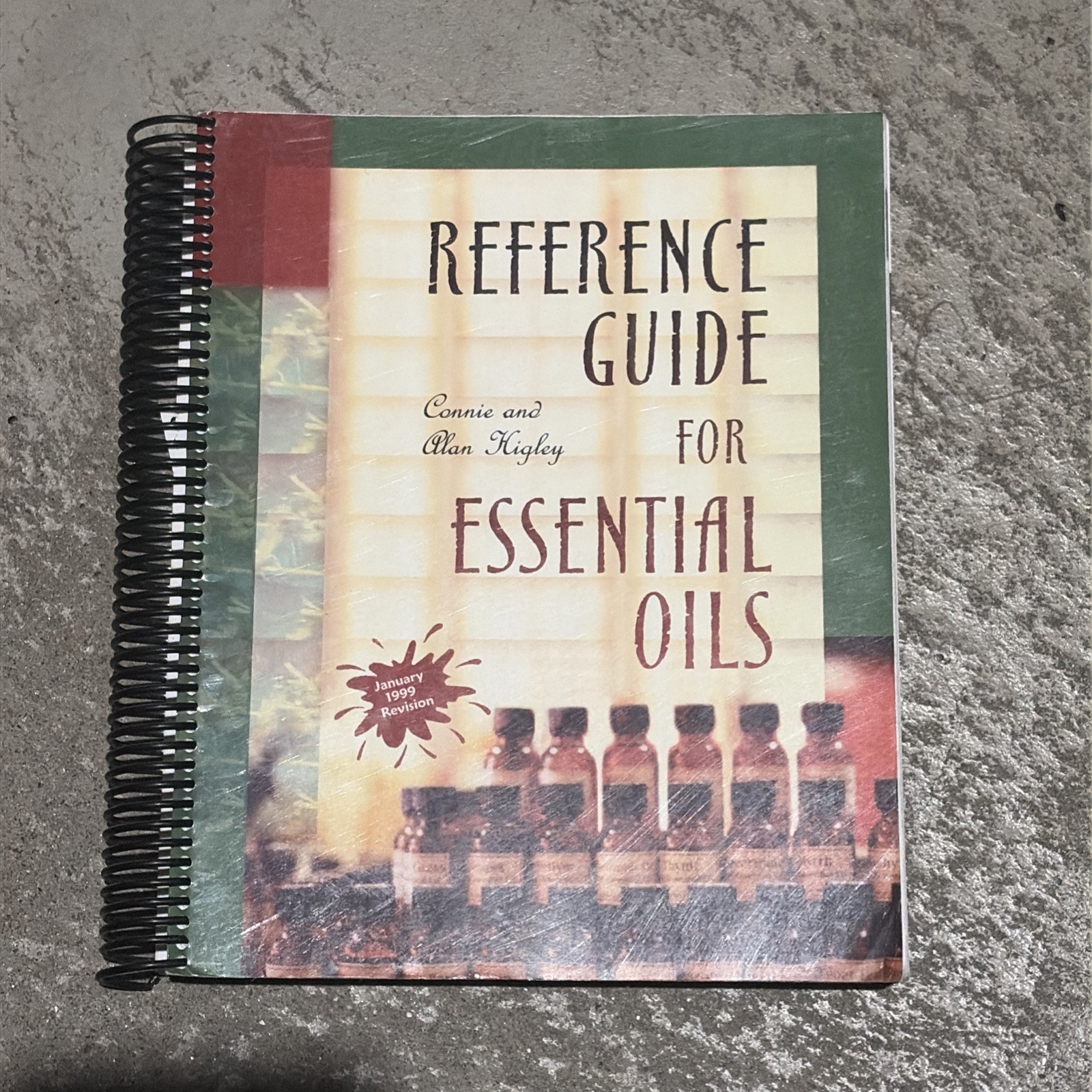 Reference Guide for Essential Oils, Connie and Alan Higley, 9780970658302