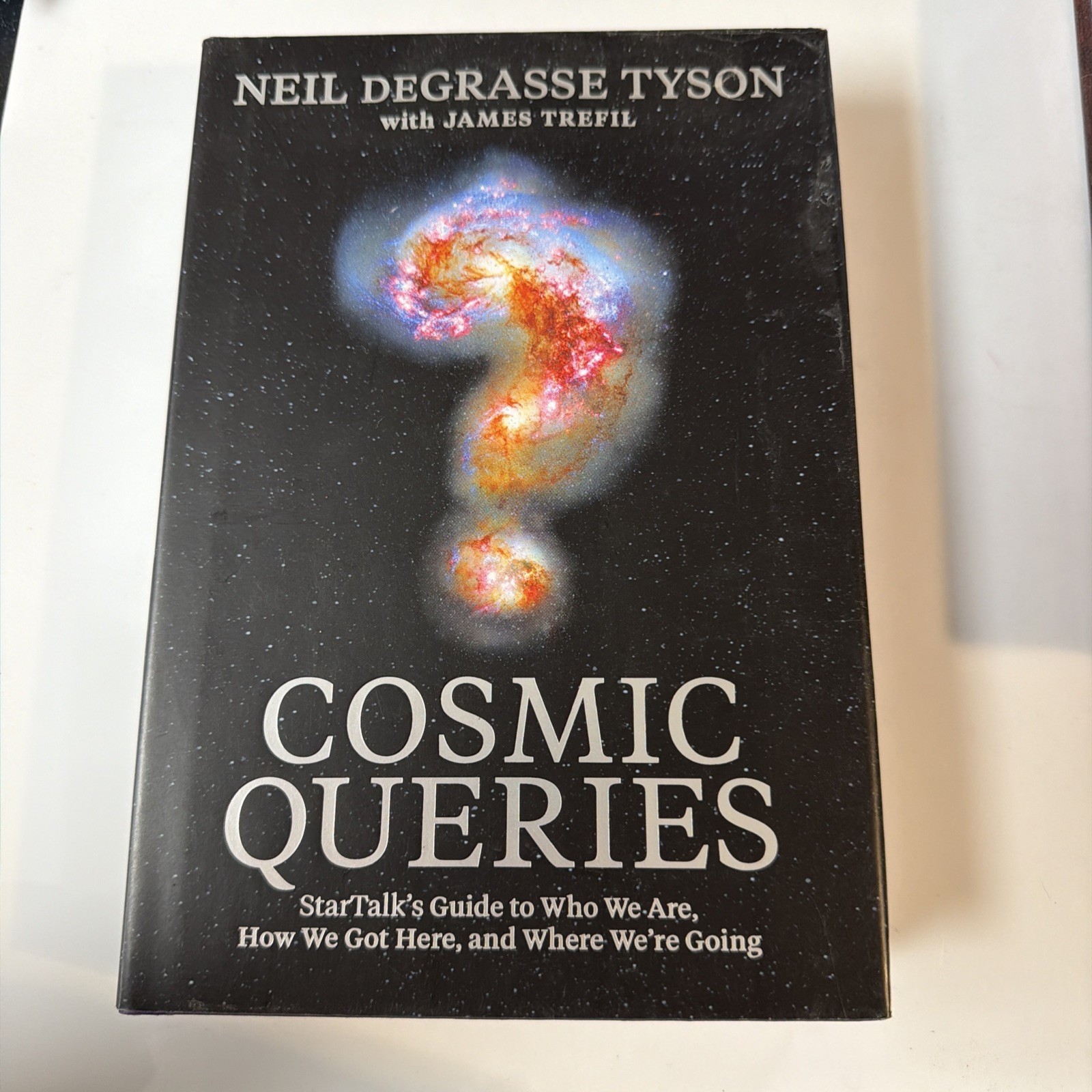 Cosmic Queries: StarTalk’s Guide to Who We Are, How We Got Here, and Wher – New