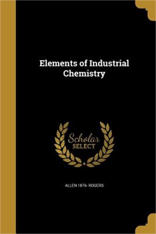 Elements of Industrial Chemistry (Paperback or Softback)