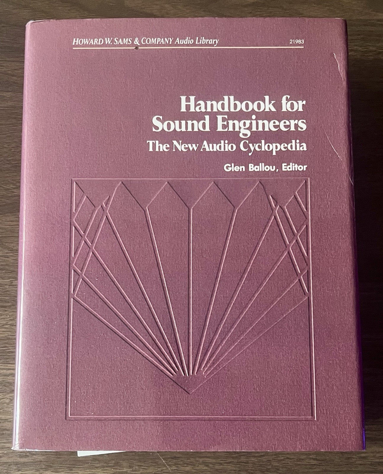 Handbook for Sound Engineers: The New Audio Cyclopedia – Glen Ballou