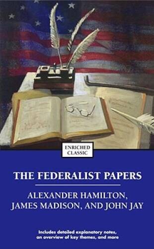 The Federalist Papers (Enriched Classics) – Mass Market Paperback – GOOD