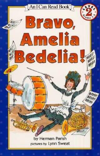 Bravo, Amelia Bedelia! – Paperback By Parish, Herman – GOOD