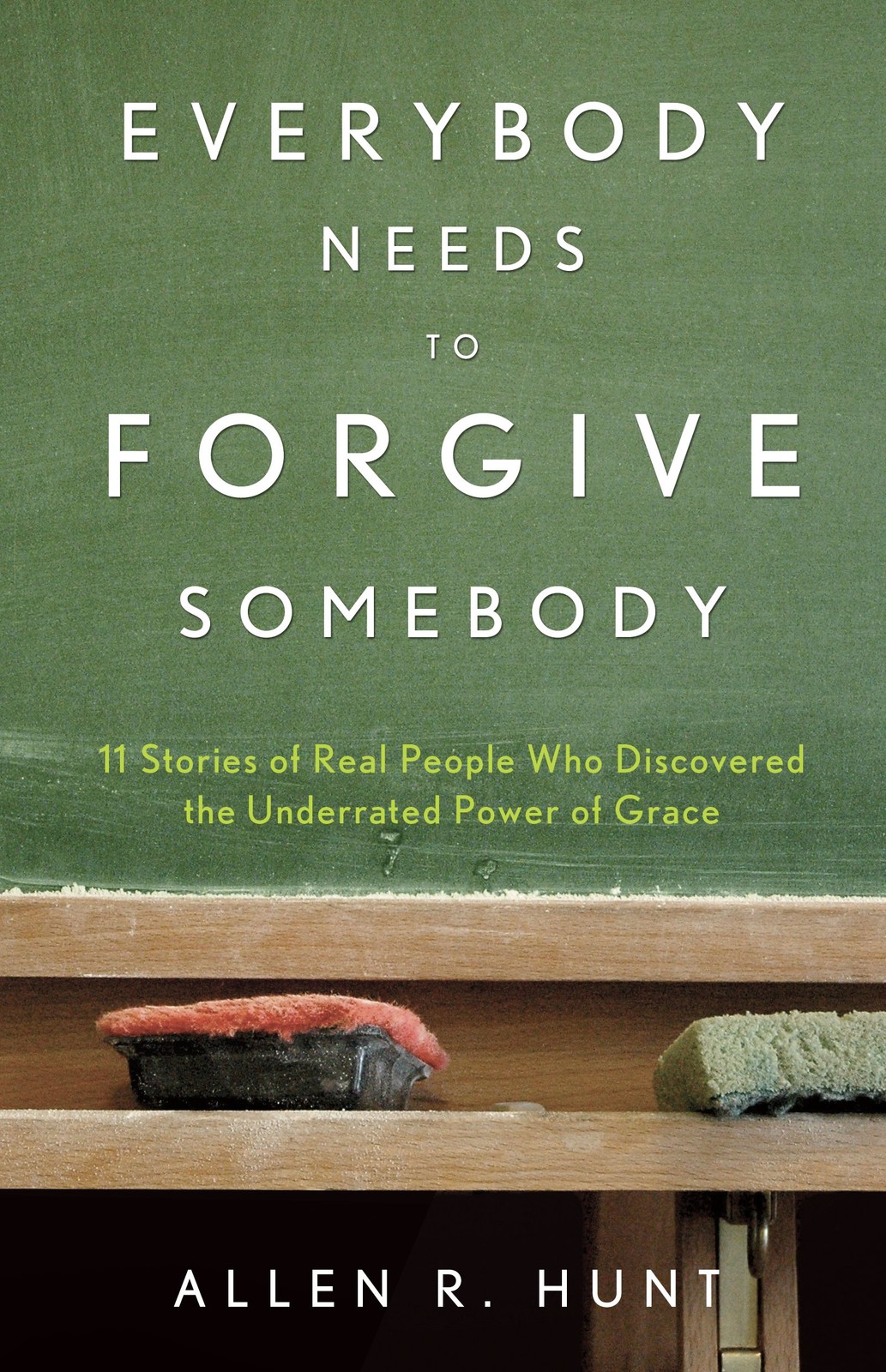 EVERYBODY NEEDS TO FORGIVE SOMEB