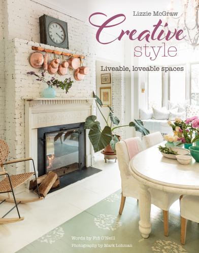 Creative Style: Liveable, loveable spaces (hardcover)
