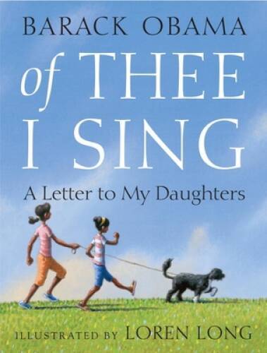 Of Thee I Sing: A Letter to My Daughters – Hardcover By Barack Obama – GOOD