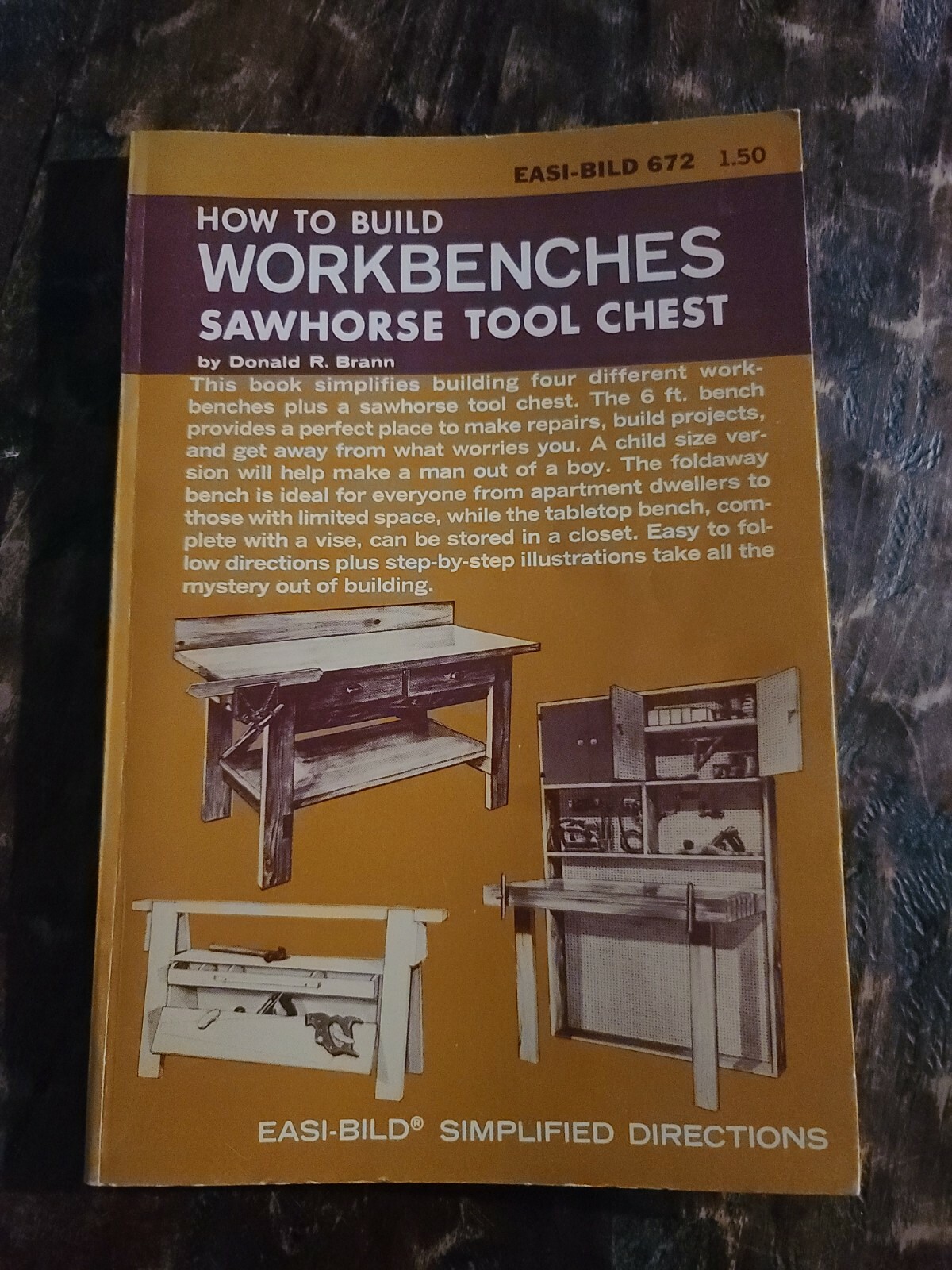 How to Build Workbenches, Sawhorse Tool Chests, And Other Projects 1970