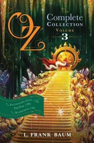 Oz, the Complete Collection, Volume 3: The Patchwork Girl of Oz; Tik-Tok – GOOD