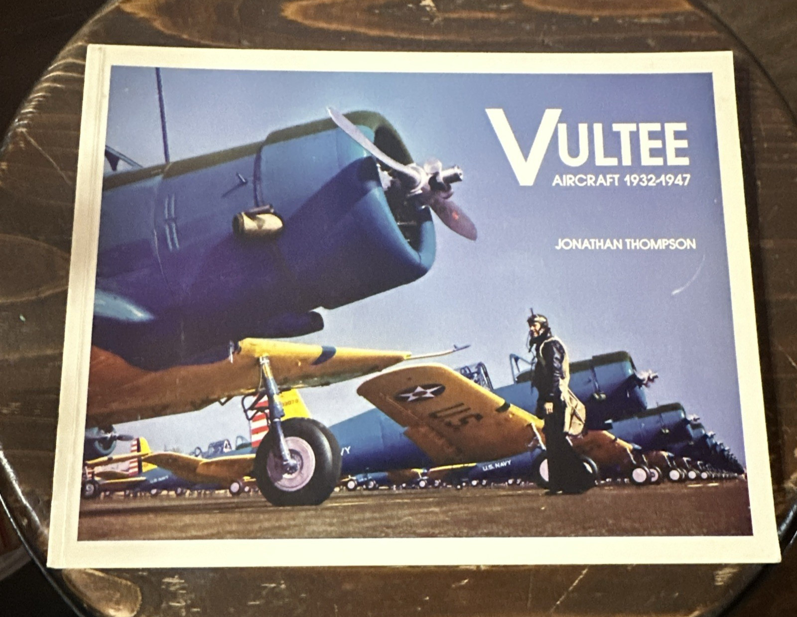 Vultee Aircraft, 1932-1947 by Jonathan Thompson (1992, Trade Paperback)
