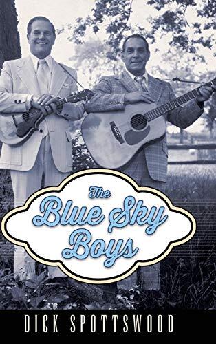 The Blue Sky Boys (American Made Music Series), Spottswood 9781496816405 New-,