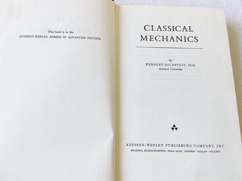 Classical Mechanics By Herbert Goldstein Ph.D. Physics of Mechanics HC 1965