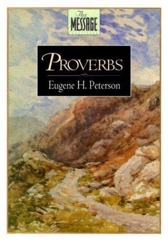 Proverbs-MS by Eugene H. Peterson