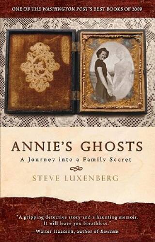 Annie’s Ghosts: A Journey into a Family Secret – Paperback – GOOD