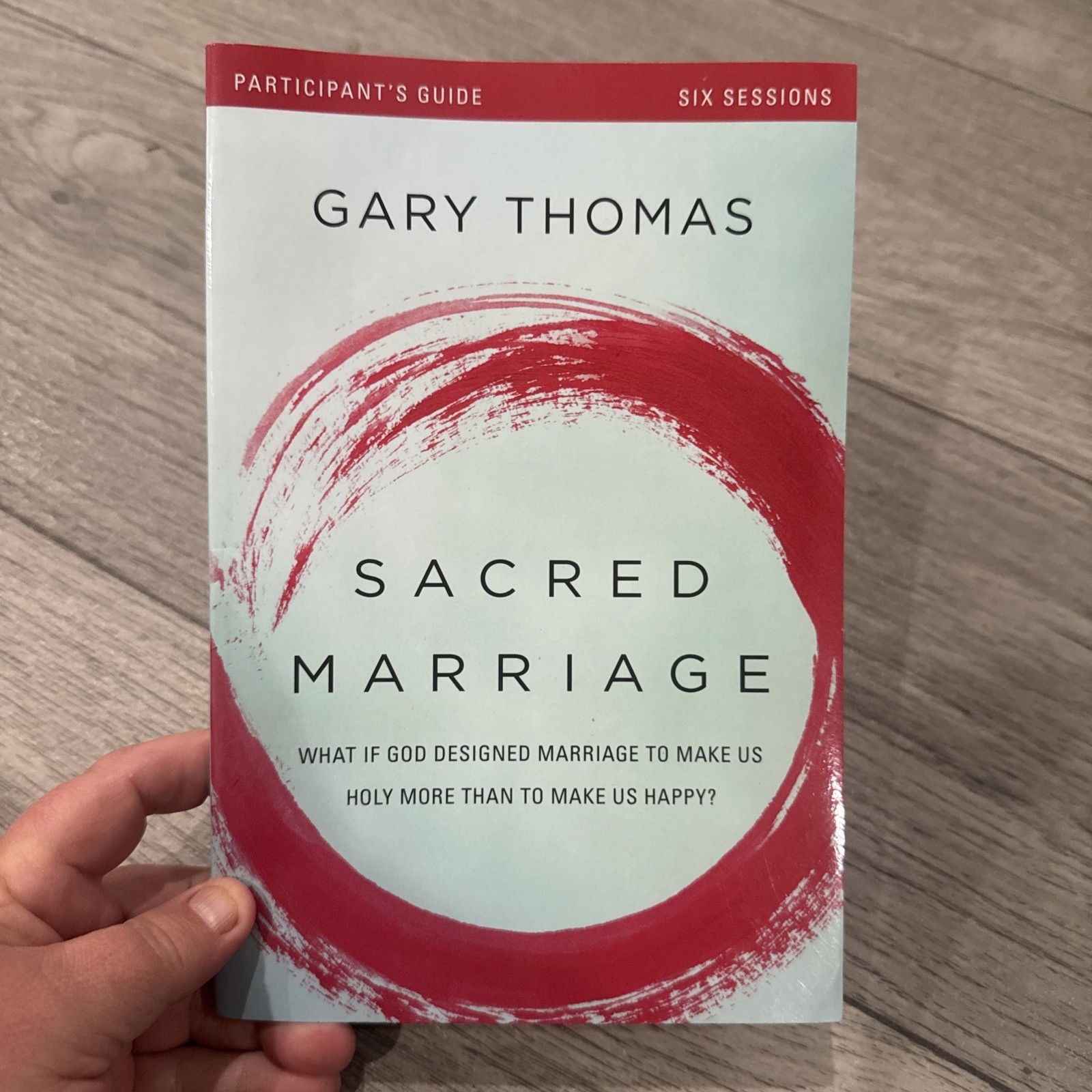 Sacred Marriage Participants Guide SC: What If God…, Thomas Gary