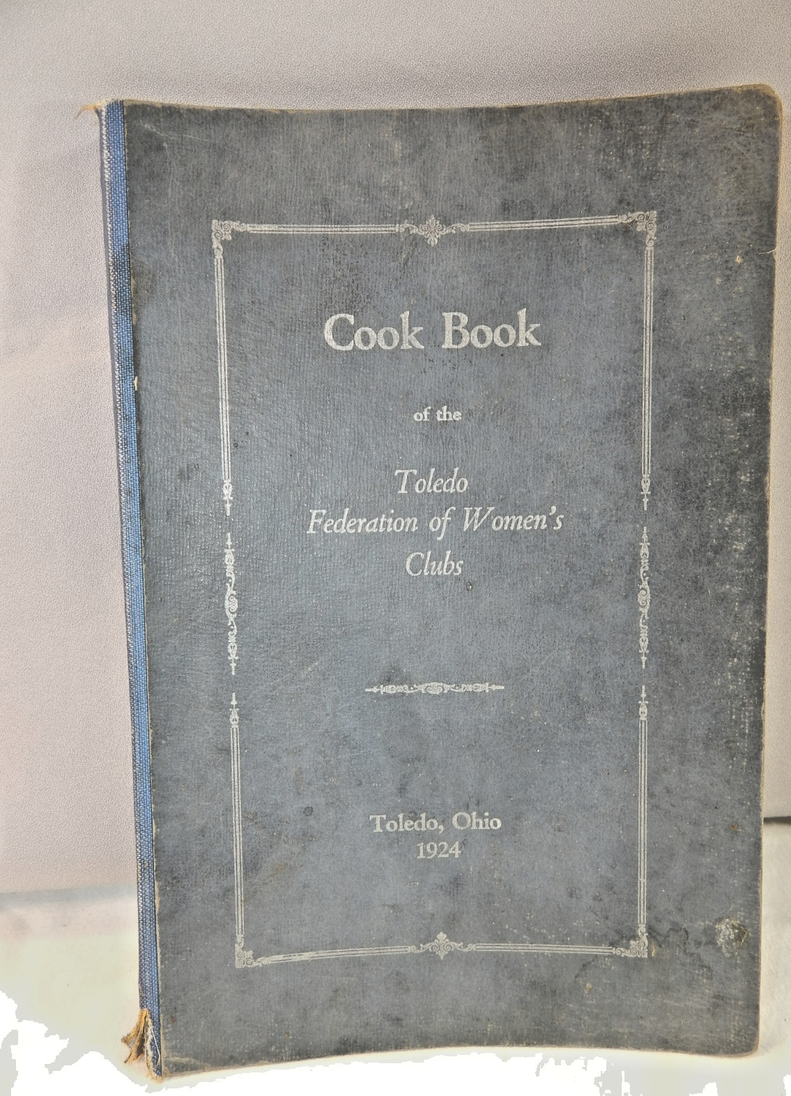 Antique CookBook of the Toledo Federation of Women’s Clubs 1924 Local Ads Ohio