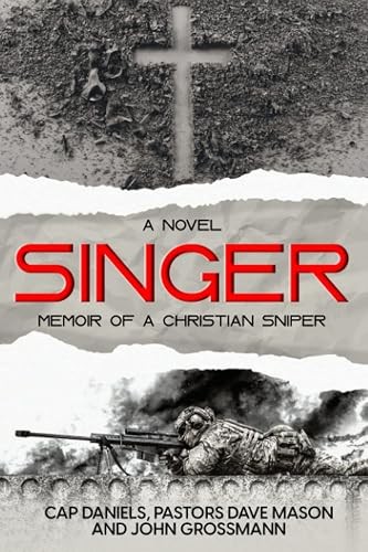Singer: Memoir of a Christian Sniper (Chase Fulton Novels)