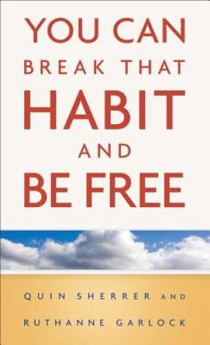 You Can Break That Habit and Be Free – Mass Market Paperback – VERY GOOD