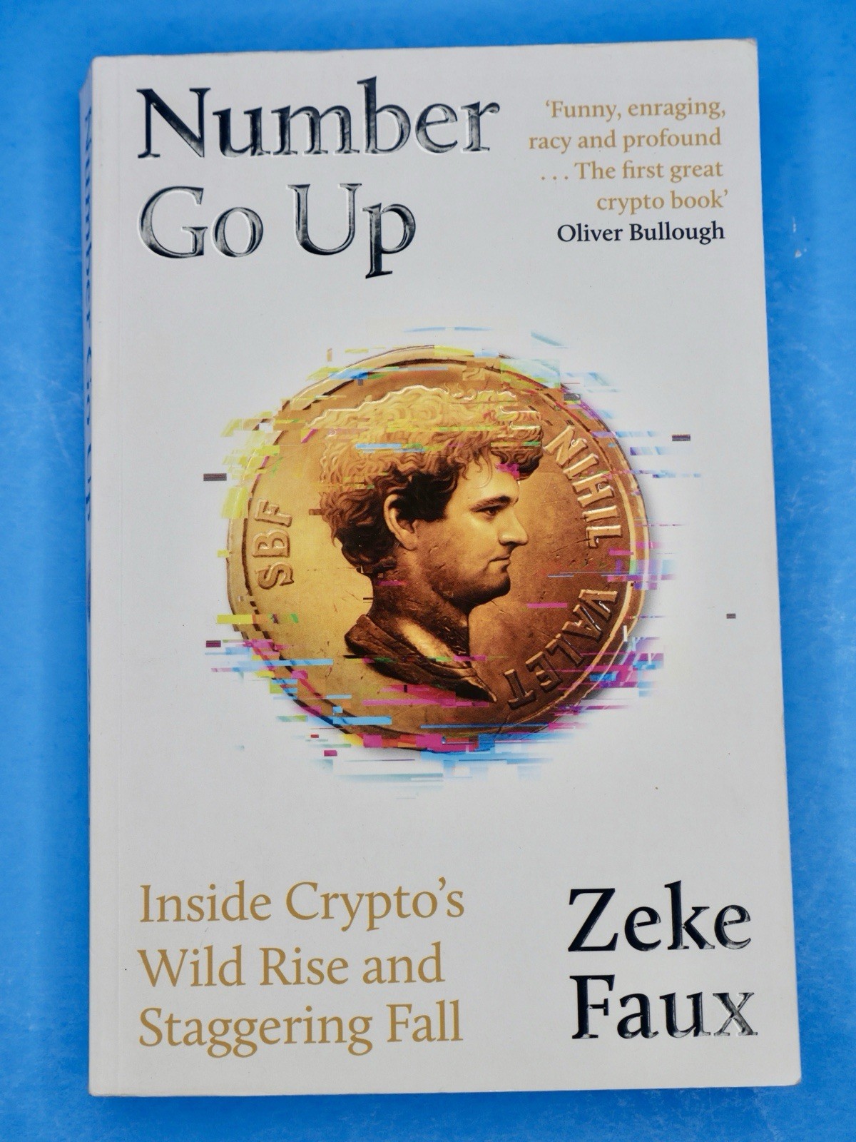 Zeke Faux: Number Go Up Paperback 2023 Weidenfeld & Nicolson Cryptocurrency