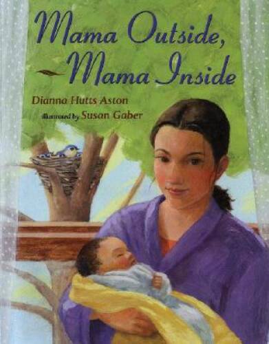 Mama Outside, Mama Inside – Hardcover By Aston, Dianna Hutts – ACCEPTABLE