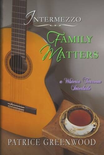 Intermezzo: Family Matters: A Wisteria Tearoom Interlude – Paperback – GOOD