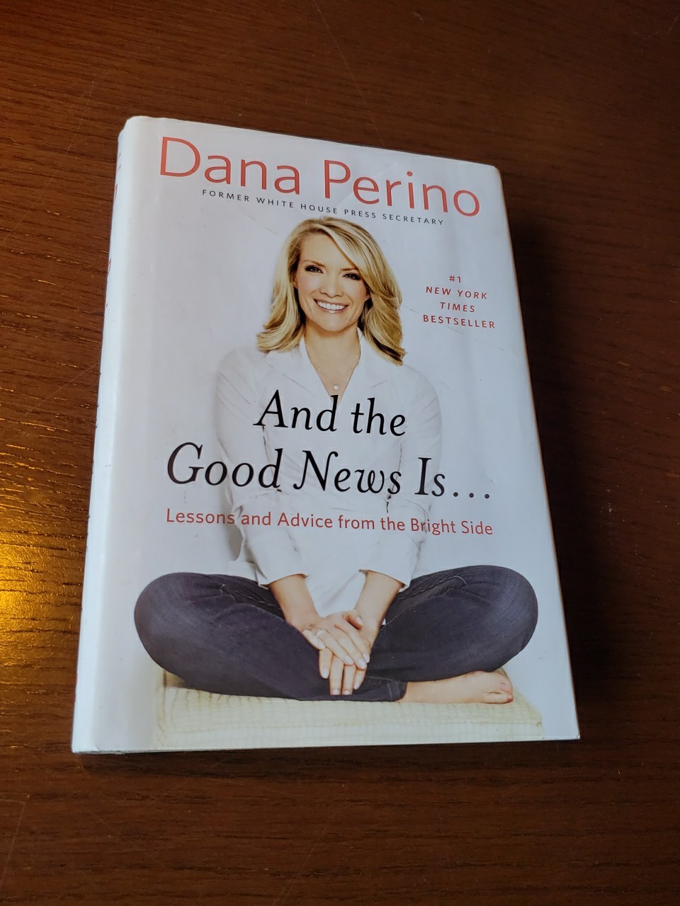 SIGNED Dana Perino And the Good News Is- 2015 1st Edition Hardcover Book