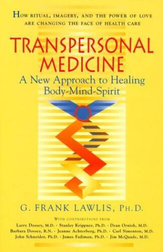 Transpersonal Medicine – Hardcover By Lawlis, G Frank – GOOD