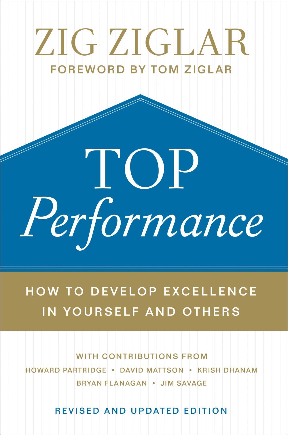 Top Performance: How to Develop Excellence in Yourself and Others .. NEW